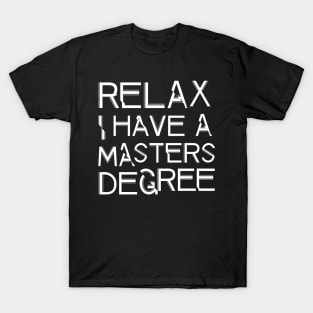 'Masters Degree' Funny Student Gift T-Shirt